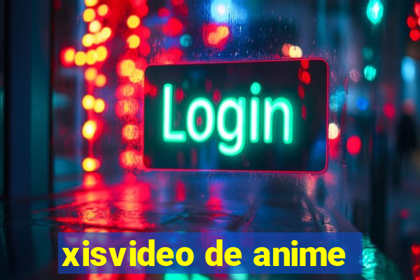 xisvideo de anime